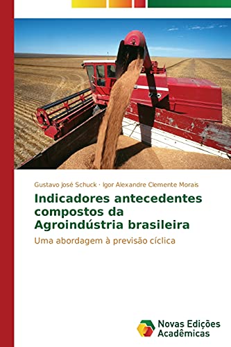 Indicadores antecedentes compostos da Agroindústria brasileira: Uma abordagem à previsão cíclica