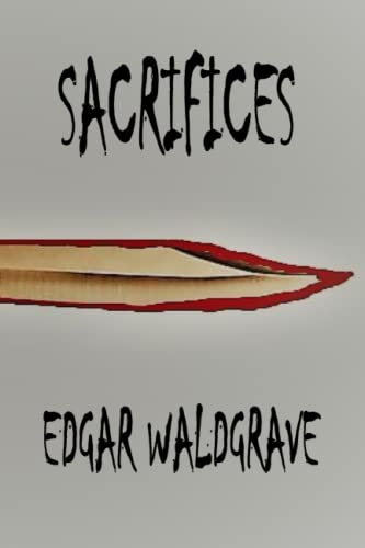 Sacrifices (The Witch Chronicles - Rise of the Dark Witch High King - Book One, Band 1)