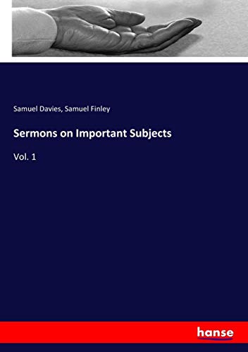 Sermons on Important Subjects: Vol. 1