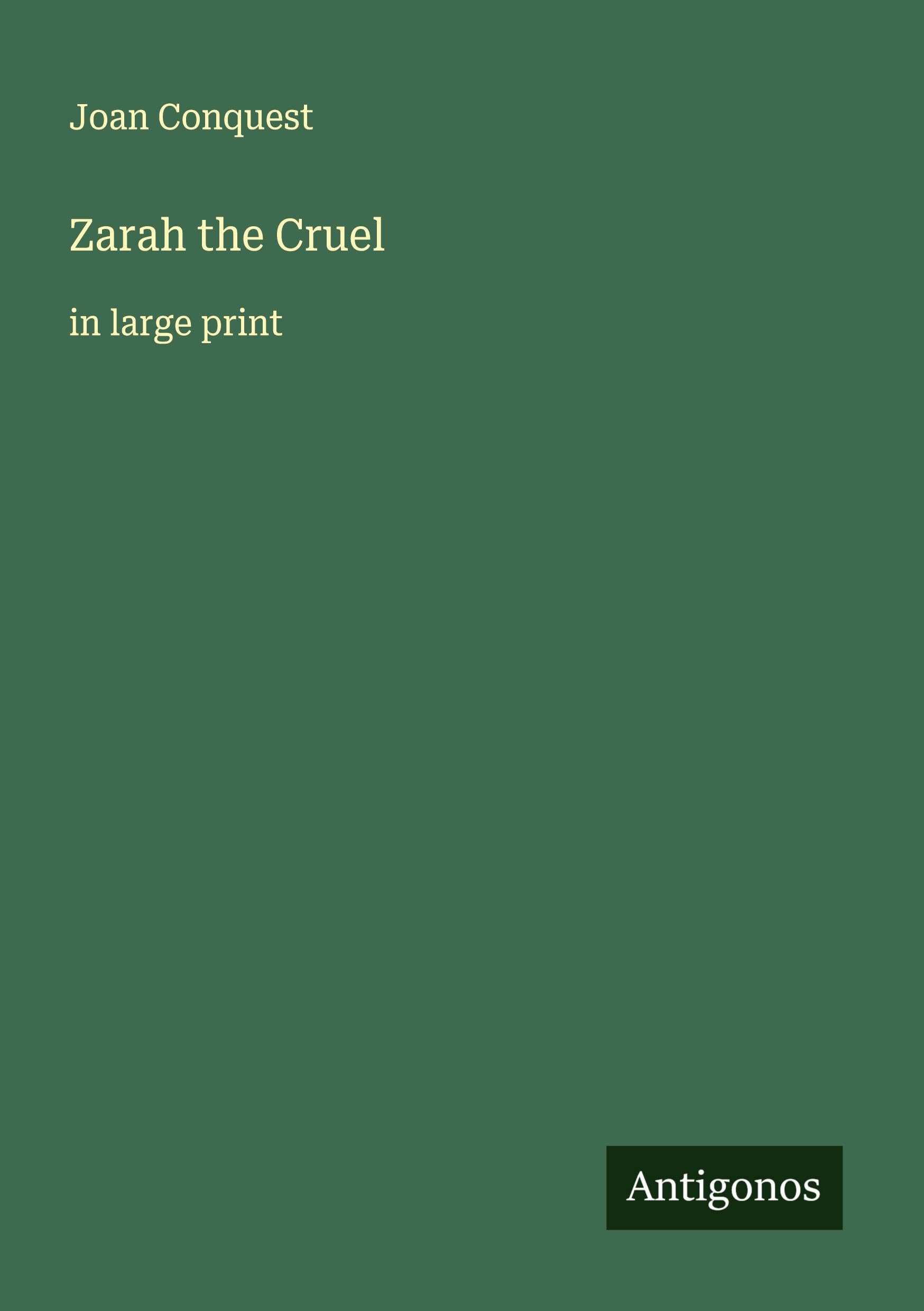 Zarah the Cruel: in large print