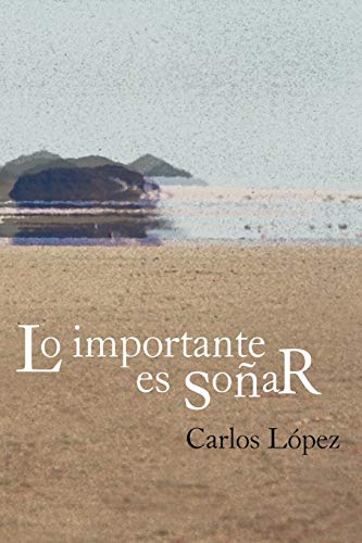 Lo importante es soñar