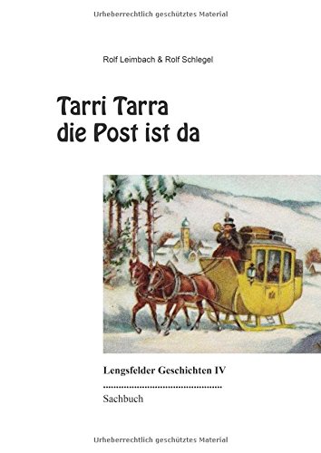 Tarri Tarra die Post ist da (Lengsfelder Geschichten)