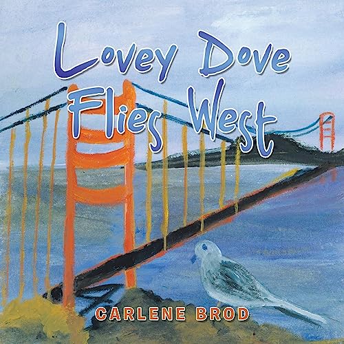 Lovey Dove Flies West
