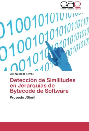 Detección de Similitudes en Jerarquías de Bytecode de Software: Proyecto JSimil