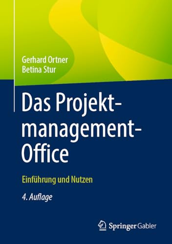 Das Projektmanagement-Office - Gerhard Ortner Betina Stur Gebunden