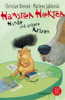 Hamster Hektor - Hunde und andere Krisen