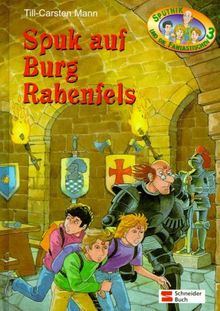 Sputnik und die Fantastischen 3, Bd.3, Spuk auf Burg Rabenfels