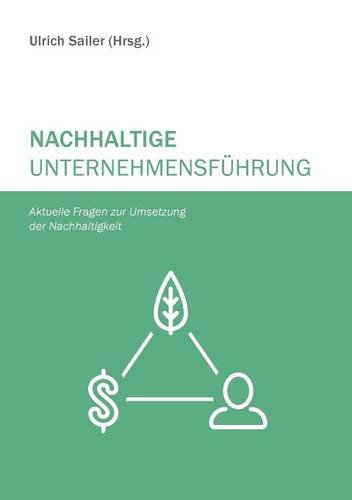 Nachhaltige Unternehmensführung: Aktuelle Fragen zur Umsetzung der Nachhaltigkeit
