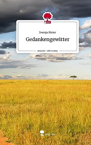 Gedankengewitter. Life is a Story - story.one