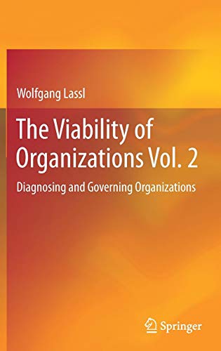 The Viability of Organizations Vol. 2: Diagnosing and Governing Organizations