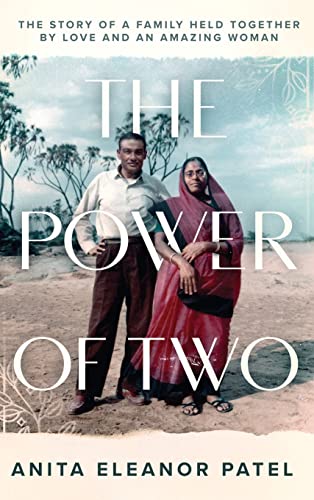 The Power Of Two: A Riveting True Family Saga Spanning Three Generations