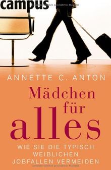 Mädchen für alles: Wie Sie die typisch weiblichen Jobfallen vermeiden