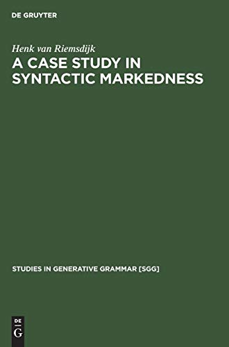 A case study In syntactic markedness: The binding nature of prepositional phrases (Studies in Generative Grammar [SGG], 4, Band 4)