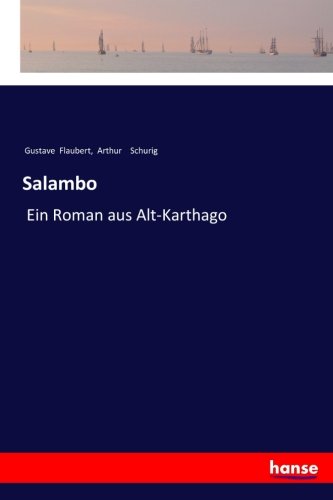 Salambo: Ein Roman aus Alt-Karthago