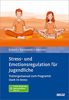 Stress- und Emotionsregulation für Jugendliche: Trainingsmanual zum Programm »Stark im Stress«. Mit E-Book inside und Arbeitsmaterial