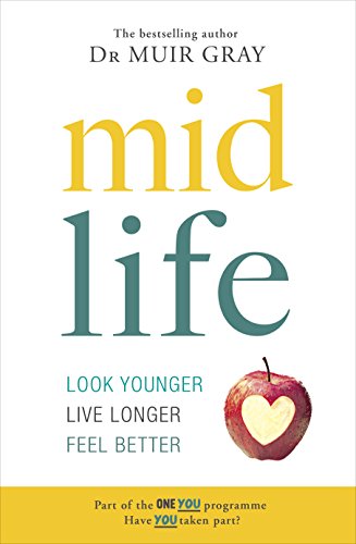 Muir Gray Midlife, Look Younger, Live Longer, Feel Better