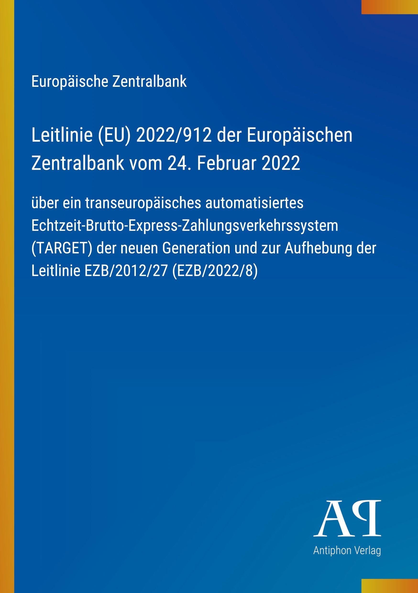 Leitlinie (EU) 2022/912 der Europäischen Zentralbank vom 24. Februar 2022