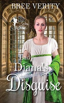 Lady Diana's Disguise (Seven Wishes, Band 3)