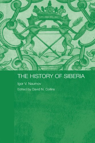 The History of Siberia (Routledge Studies in the History of Russia and Eastern Europe)