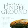 Serious/Underground