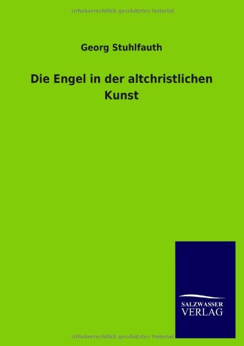 Die Engel in der altchristlichen Kunst