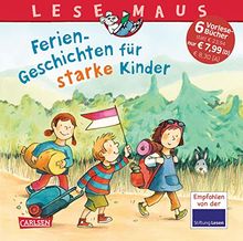 Ferien-Geschichten für starke Kinder (LESEMAUS Sonderbände)