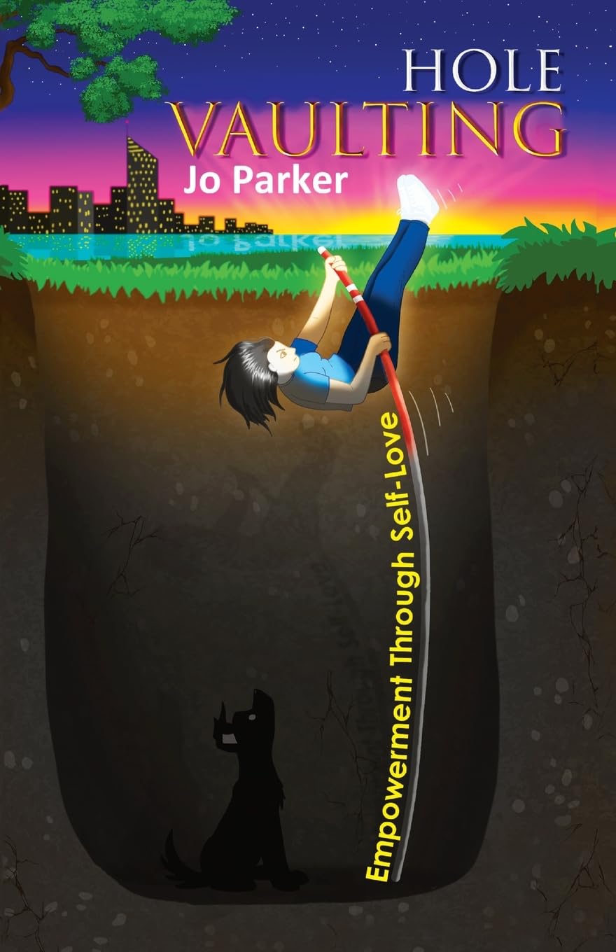 Hole Vaulting: Empowerment Through Self-Love