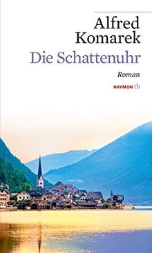 Die Schattenuhr: Roman (HAYMON TASCHENBUCH)