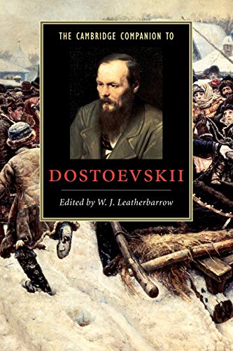 The Cambridge Companion to Dostoevskii (Cambridge Companions to Literature)