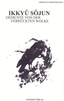 Zen-Gedichte von der Verrückten Wolke