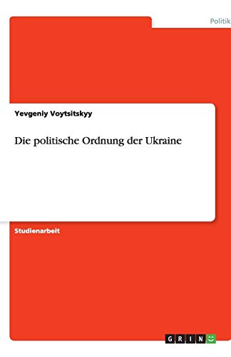 Die politische Ordnung der Ukraine