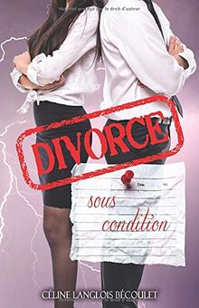Divorce sous condition