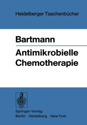 Antimikrobielle Chemotherapie (Heidelberger Taschenbücher)