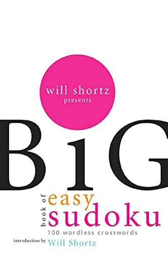The big book of easy Sudoku: 300 Wordless Crossword Puzzles