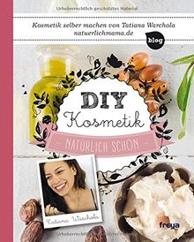 DIY Kosmetik: Natürlich schön