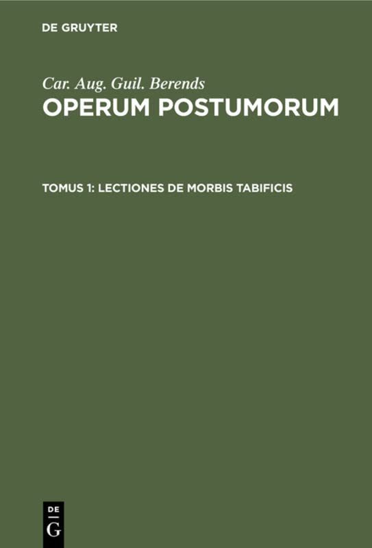 Lectiones de morbis tabificis (Car. Aug. Guil. Berends: Operum Postumorum)