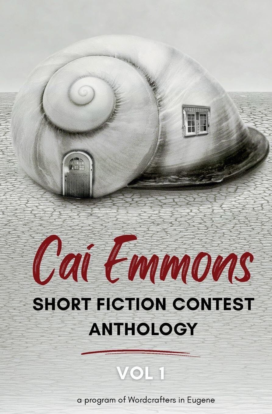 Cai Emmons Short Fiction Contest Anthology, Vol 1