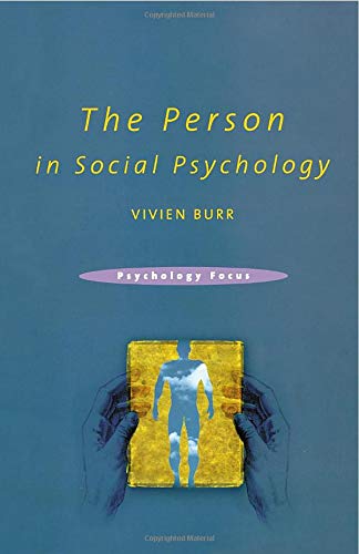 The Person in Social Psychology (Psychology Focus)