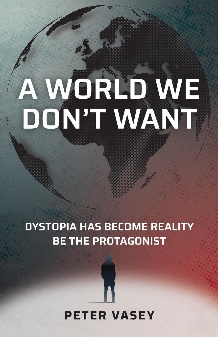 A WORLD WE DON'T WANT