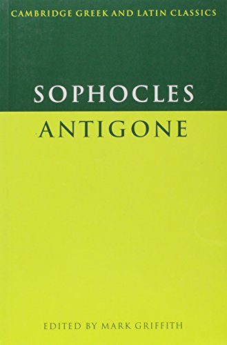 Sophocles, Antigone (Cambridge Greek And Latin Classics)