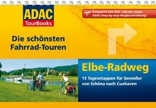 ADAC Tourbooks Elbe-Radweg: Die schönsten Fahrradtouren