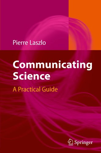 Communicating Science: A Practical Guide