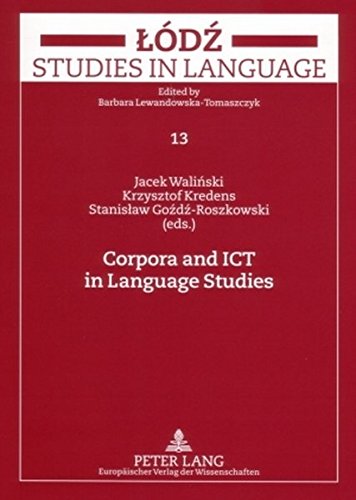 Corpora and ICT in Language Studies: PALC 2005 (Lodz Studies in Language)