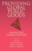 Providing Global Public Goods: Managing Globalization