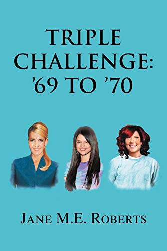 Triple Challenge: '69 To '70