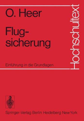 Flugsicherung: Einführung in die Grundlagen (Hochschultext)