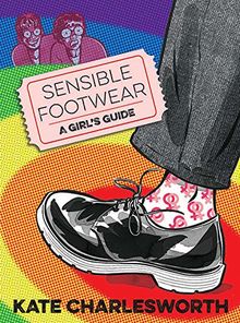 Sensible Footwear: A Girl's Guide