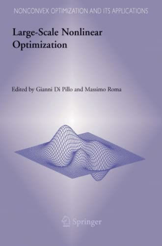 Large-Scale Nonlinear Optimization (Nonconvex Optimization and Its Applications, Band 83)