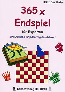 365 x Endspiel für Experten: Eine Aufgabe für jeden Tag des Jahres