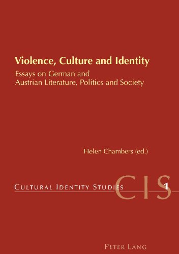 Violence, Culture and Identity: Essays on German and Austrian Literature, Politics and Society (Cultural Identity Studies, Band 1)
